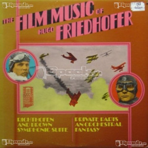 THE FILM MUSIC OF HUGO FRIEDHOFER - RICHTHOFEN & BROWN / PRIVATE PARTS