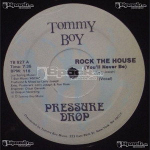 PRESSURE DROP - ROCK THE HOUSE (YOU'LL NEVER BE)