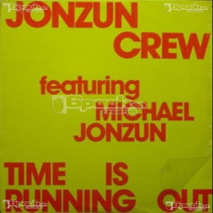 THE JONZUN CREW - TIME IS RUNNING OUT