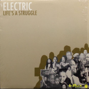 ELECTRIC - LIFE'S A STRUGGLE