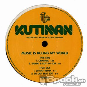 KUTIMAN - MUSIC IS RULING MY WORLD