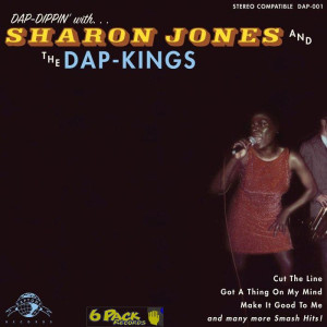 SHARON JONES & THE DAP KINGS - DAP DIPPIN' (remastered+mp3)