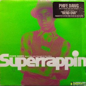 PHIFE DAWG - BEND OVA