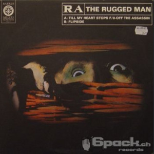 R.A. THE RUGGED MAN - TIL MY HEART STOPS F / 8-OFF THE ASSASSIN / FLIPSIDE