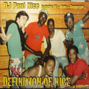 DJ PAUL NICE - DEFINITION OF NICE