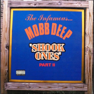 MOBB DEEP - SHOOK ONES PART II