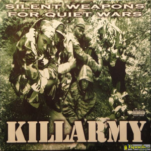 KILLARMY - SILENT WEAPONS FOR QUIET WARS