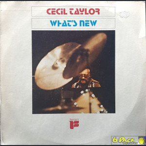 CECIL TAYLOR - WHAT'S NEW