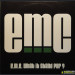 E.M.C. - E.M.C. (WHAT IT STAND FOR?) / GIT SOME