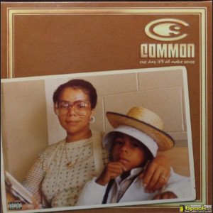 COMMON - ONE DAY IT'LL ALL MAKE SENSE