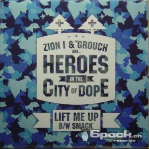 ZION I & THE GROUCH - LIFT ME UP / SMACK