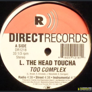 L THE HEAD TOUCHA - TOO COMPLEX