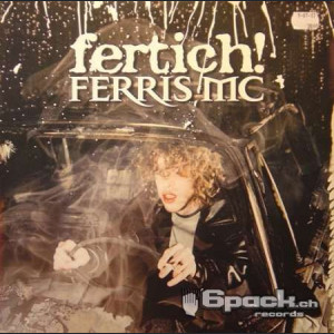FERRIS MC - FERTICH!