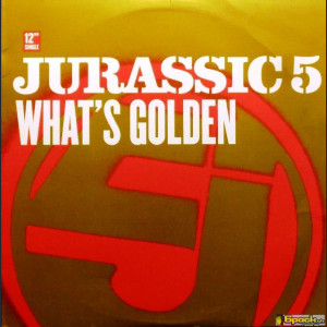 JURASSIC 5 - WHAT'S GOLDEN