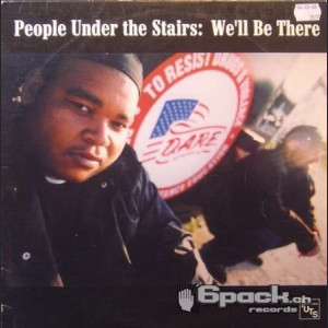 PEOPLE UNDER THE STAIRS - WE'LL BE THERE