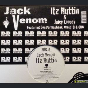 JACK VENOM - ITZ NUTTIN / JUICY LOOSEY