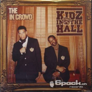 KIDZ IN THE HALL - THE IN CROWD