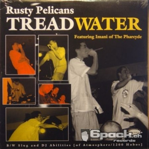 RUSTY PELICANS - TREAD WATER / 2200 MILES / ALL I HAVE