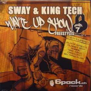 SWAY & KING TECH - WAKE UP SHOW FREESTYLES VOL. 7