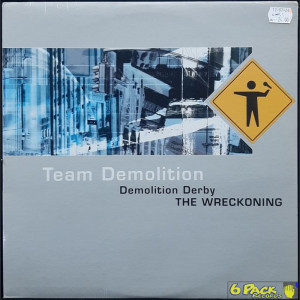 TEAM DEMOLITION - DEMOLITION DERBY THE WRECKONING