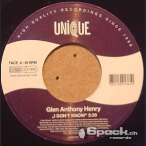 GLEN ANTHONY HENRY - I DON'T KNOW / FIRED UP