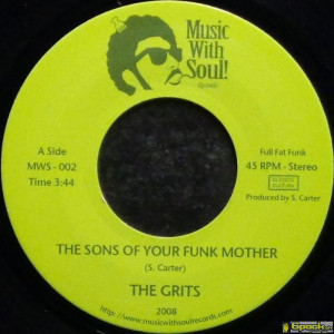 THE GRITS - THE SONS OF YOUR FUNK MOTHER / MWAUU