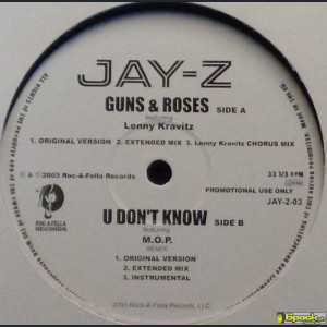 JAY-Z - GUNS & ROSES / U DON'T KNOW