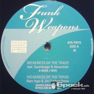 ALL GOOD FUNK ALLIANCE - WEAKNESS OF A TRADE