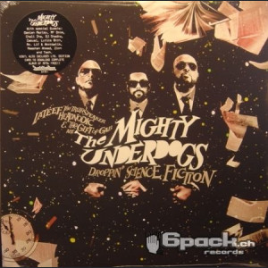 MIGHTY UNDERDOGS - DROPPIN' SCIENCE FICTION