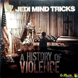 JEDI MIND TRICKS - A HISTORY OF VIOLENCE