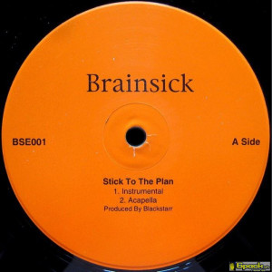 BRAINSICK - STICK TO THE PLAN / SWIRVING TO THE MUSIC