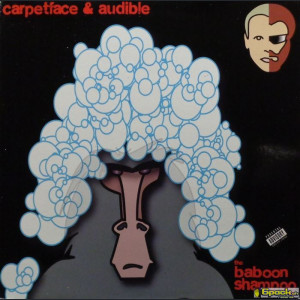 CARPETFACE & AUDIBLE - THE BABOON SHAMPOO EP