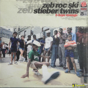 ZEB ROC SKI & STIEBER TWINS - B-BOYS REVENGE EP
