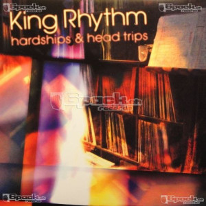 KING RHYTHM - HARDSHIPS & HEAD TRIPS