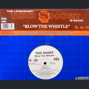 TOO SHORT - BLOW THE WHISTLE