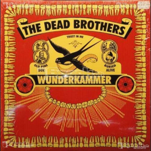 DEAD BROTHERS - WUNDERKAMMER