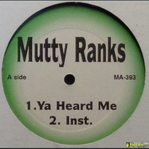 MUTTY RANKS (PHIFE DAWG) - YES, I HOLD IT DOWN / YA HEARD ME