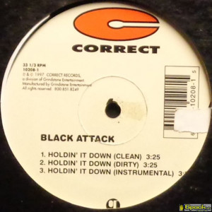 BLACK ATTACK - HOLDIN' IT DOWN / VERBAL ATTACK