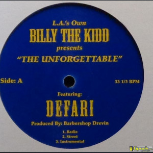 L.A.'S OWN BILLY THE KIDD feat. DEFARI - THE UNFORGETTABLE / AGED WHISKEY AGED REMY
