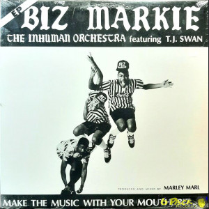 BIZ MARKIE - MAKE THE MUSIC WITH YOUR MOUTH, BIZ