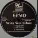 EPMD - NEVER SEEN BEFORE