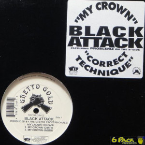 BLACK ATTACK - MY CROWN / CORRECT TECHNIQUE