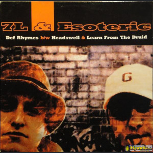 7L & ESOTERIC - DEF RHYMES / HEADSWELL / LEARN FROM THE DRUID
