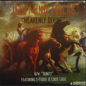 JEDI MIND TRICKS feat. L-FUDGE & LOUIS LOGIC <br> HEAVENLY DIVINE / TRINITY