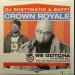 CROWN ROYALE (BUFF1 & DJ RHETTMATIC) - WE GOTCHA