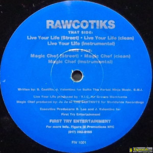 RAWCOTIKS - LIVE YOUR LIFE / MAGIC CHEF