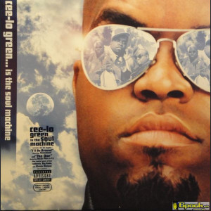CEE-LO GREEN - CEE-LO GREEN... IS THE SOUL MACHINE
