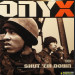 ONYX - SHUT 'EM DOWN