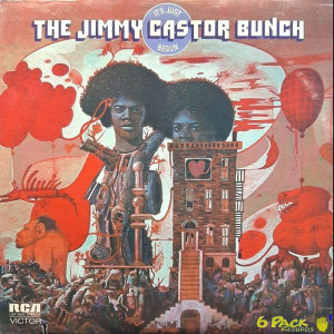 JIMMY CASTOR BUNCH - IT'S JUST BEGUN