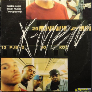 X-MEN (X-ECUTIONERS) - MÚSICA NEGRA / WORDPLAY EP
